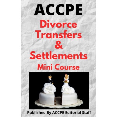 Divorce Transfers and Settlements 2023 Mini Course